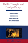 Public Thought and Foreign Policy - Edited by Robert J. Kingston